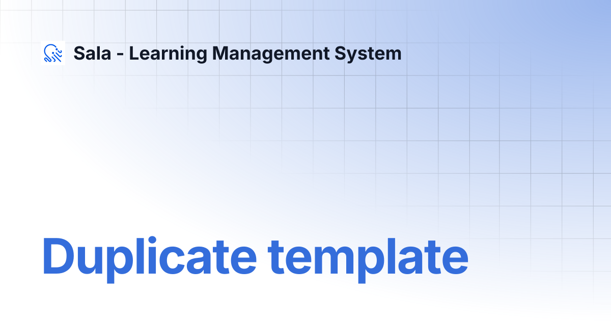 Duplicate template | Sala - Learning Management System